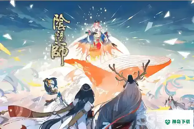 阴阳师平民新手怎么玩？_阴阳师教程_神奇下载