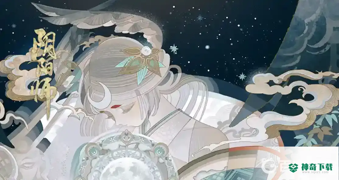 阴阳师炸盾流是什么？_阴阳师攻略玩法_神奇下载
