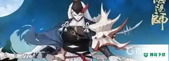 久次良搭配什么御魂？_阴阳师教程分享_神奇下载