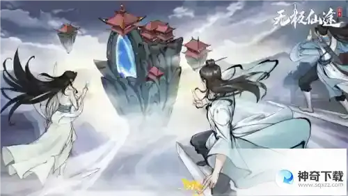 无极仙途轮回之境怎么玩_无极仙途教程玩法_神奇下载站